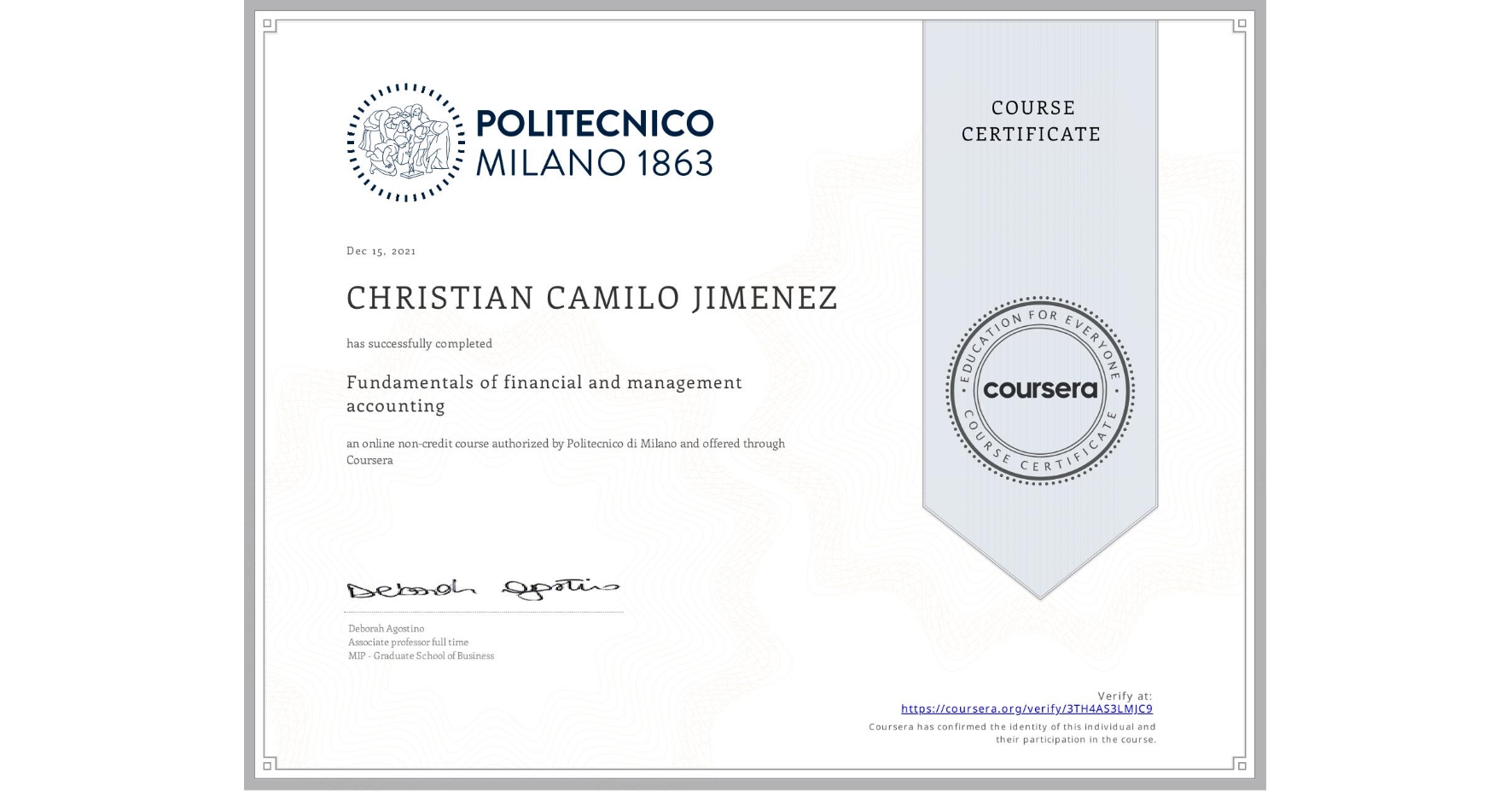 View certificate for CHRISTIAN CAMILO  JIMENEZ, Fundamentals of financial and management accounting, an online non-credit course authorized by Politecnico di Milano and offered through Coursera