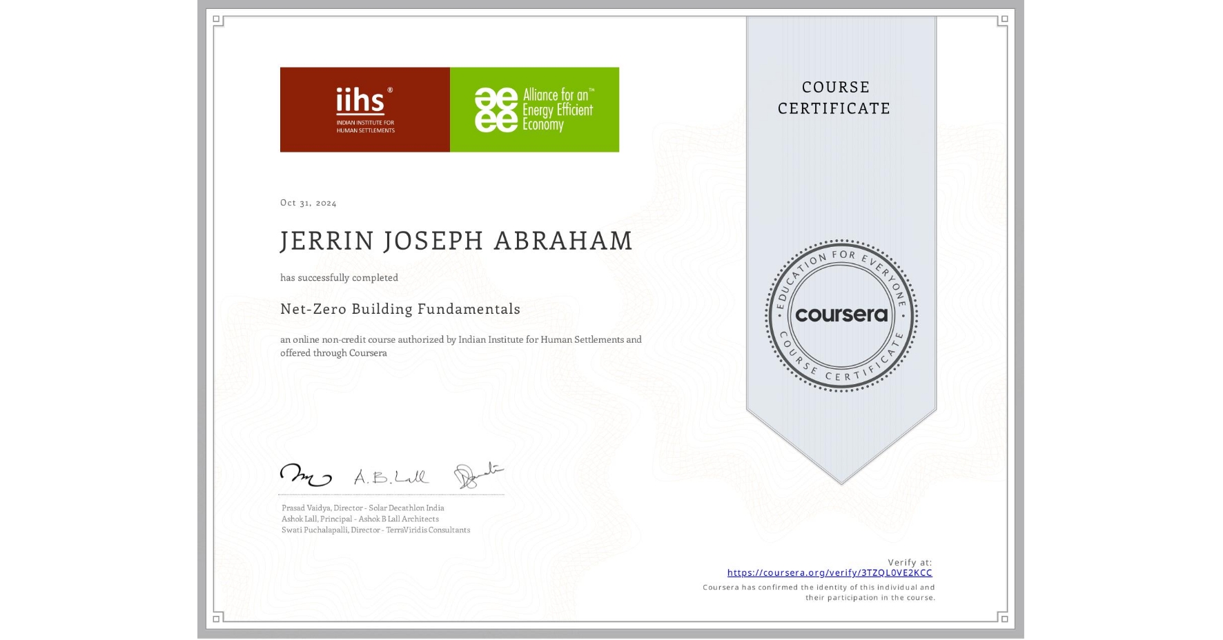 View certificate for JERRIN JOSEPH  ABRAHAM, Net-Zero Building Fundamentals, an online non-credit course authorized by Indian Institute for Human Settlements and offered through Coursera