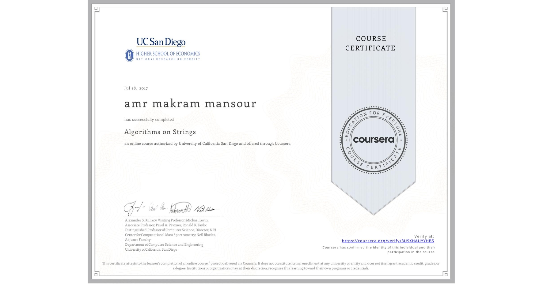 View certificate for amr makram mansour, Algorithms on Strings, an online non-credit course authorized by University of California San Diego and offered through Coursera