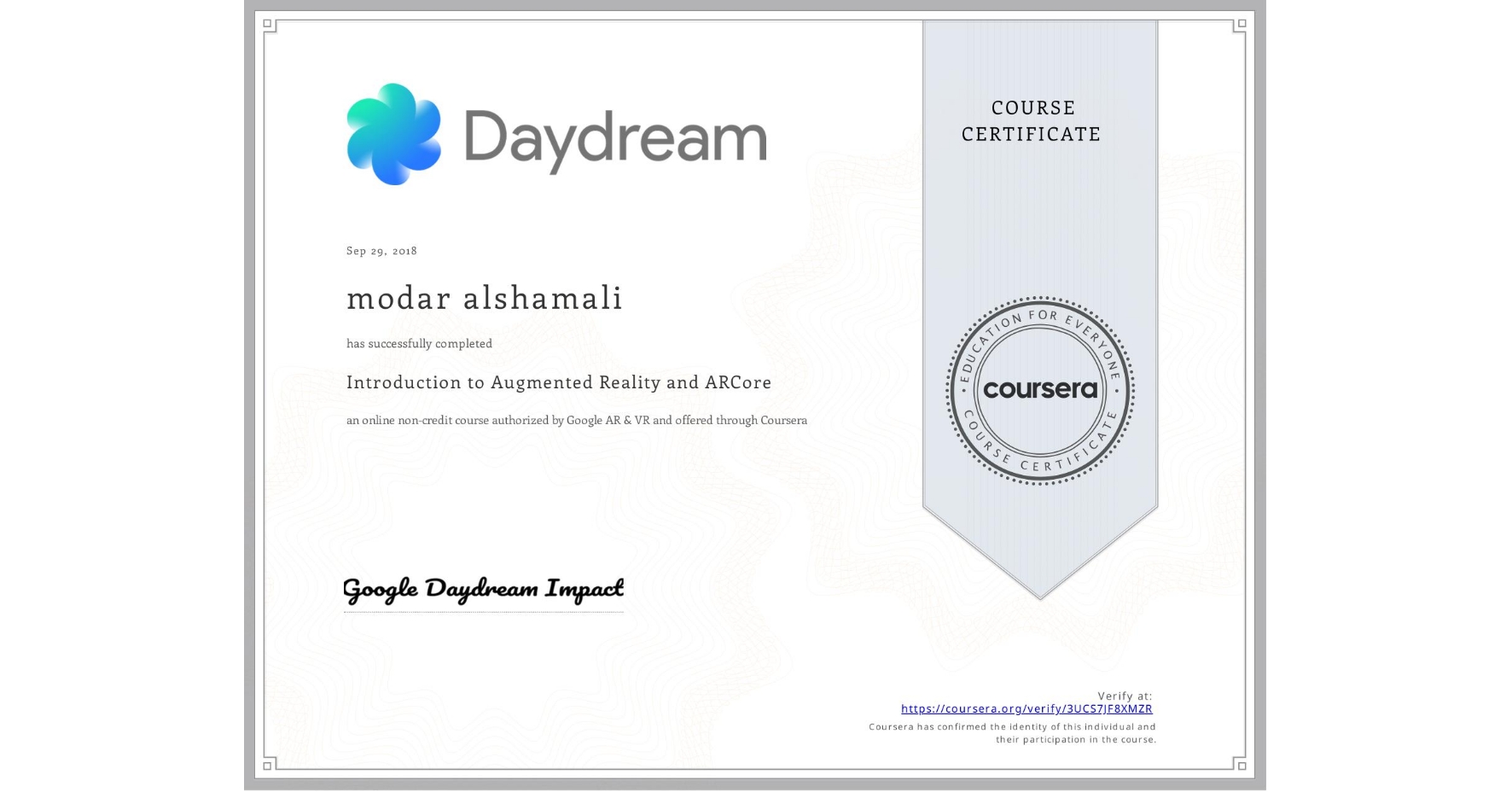View certificate for modar alshamali, Introduction to Augmented Reality and ARCore, an online non-credit course authorized by Google AR & VR and offered through Coursera