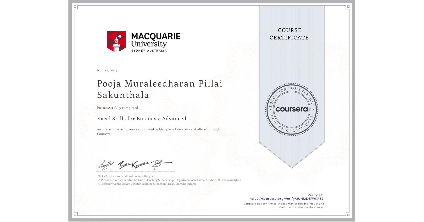 View certificate for Pooja Muraleedharan Pillai Sakunthala, Excel Skills for Business: Advanced, an online non-credit course authorized by Macquarie University and offered through Coursera