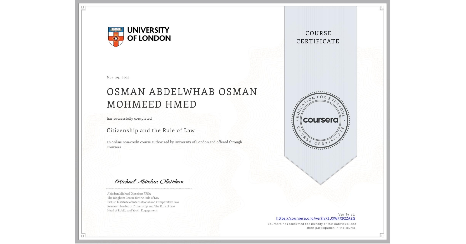 View certificate for OSMAN ABDELWHAB OSMAN MOHMEED HMED, Citizenship and the Rule of Law, an online non-credit course authorized by University of London and offered through Coursera