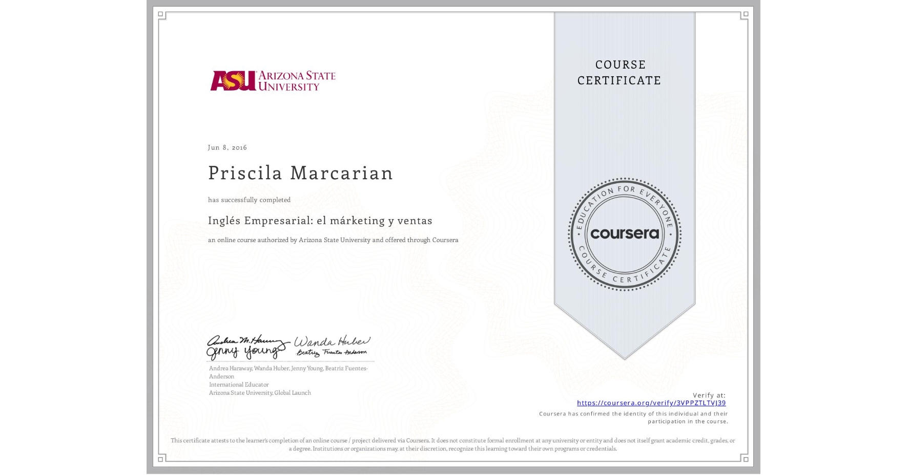 View certificate for Priscila Marcarian, Inglés Empresarial: el márketing y ventas, an online non-credit course authorized by Arizona State University and offered through Coursera