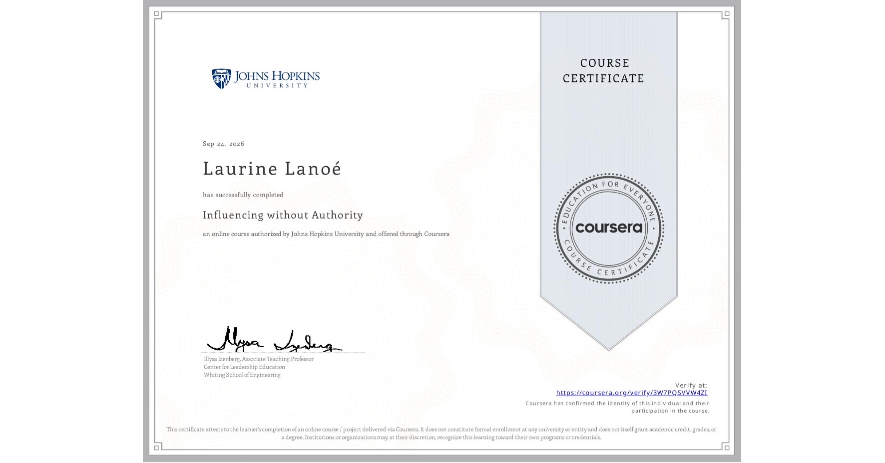 View certificate for Laurine Lanoé, Influencing without Authority, an online non-credit course authorized by Johns Hopkins University and offered through Coursera