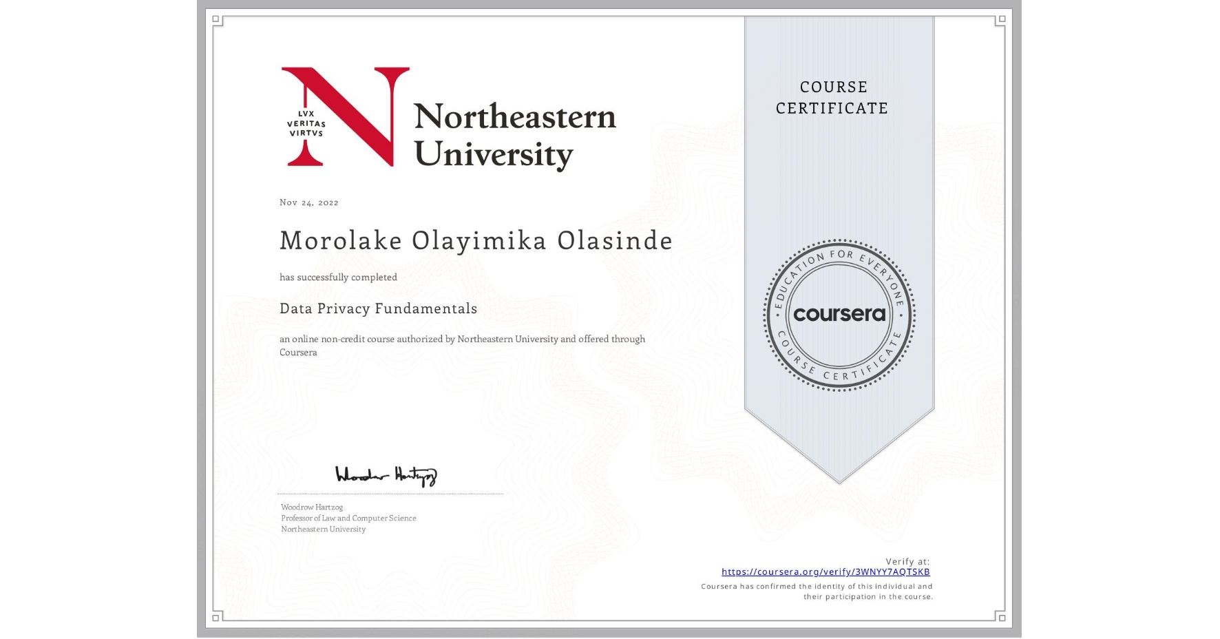 View certificate for Morolake Olayimika Olasinde, Data Privacy Fundamentals, an online non-credit course authorized by Northeastern University  and offered through Coursera