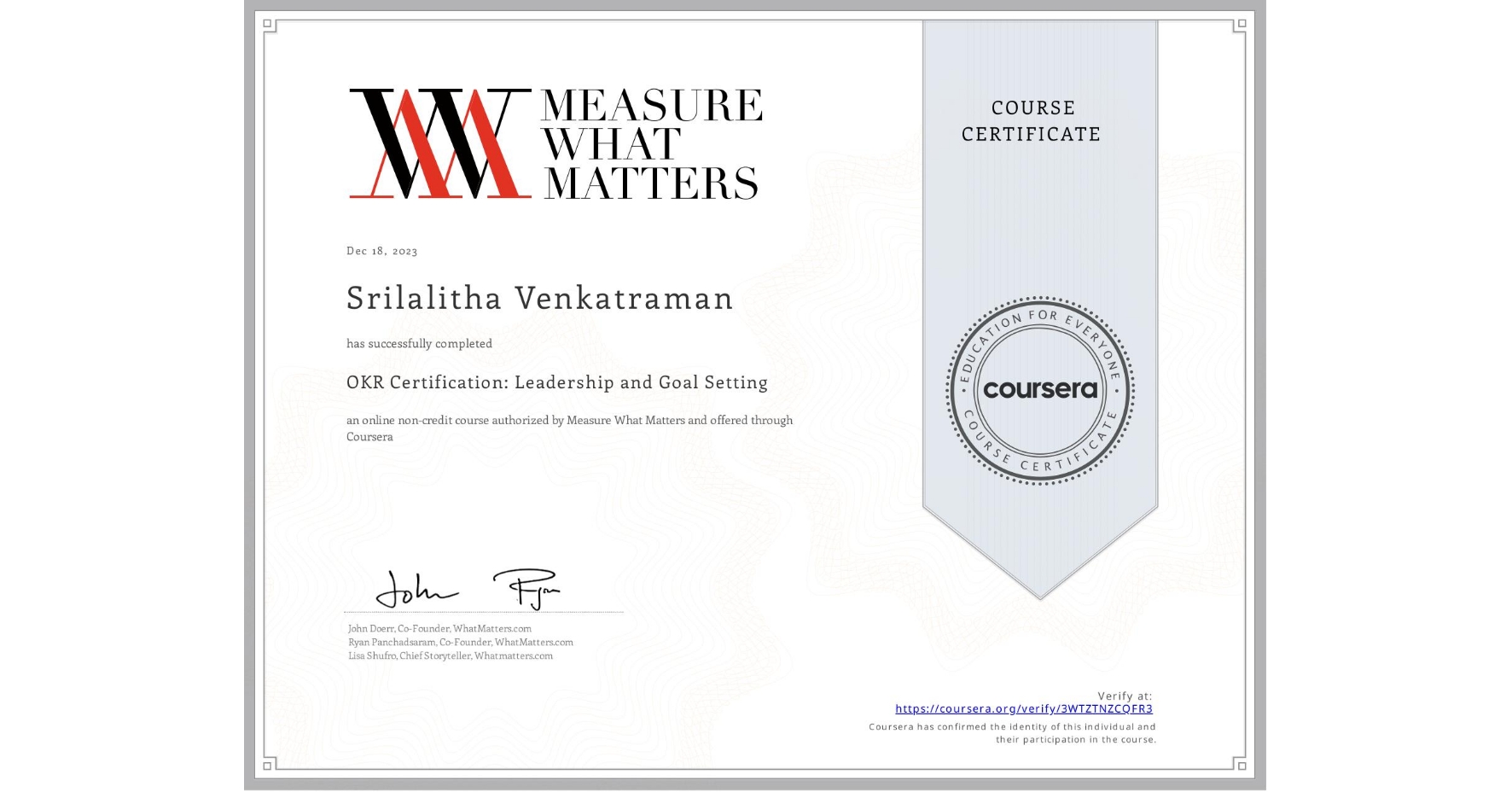 View certificate for Srilalitha Venkatraman, OKR Certification: Leadership and Goal Setting, an online non-credit course authorized by Measure What Matters and offered through Coursera