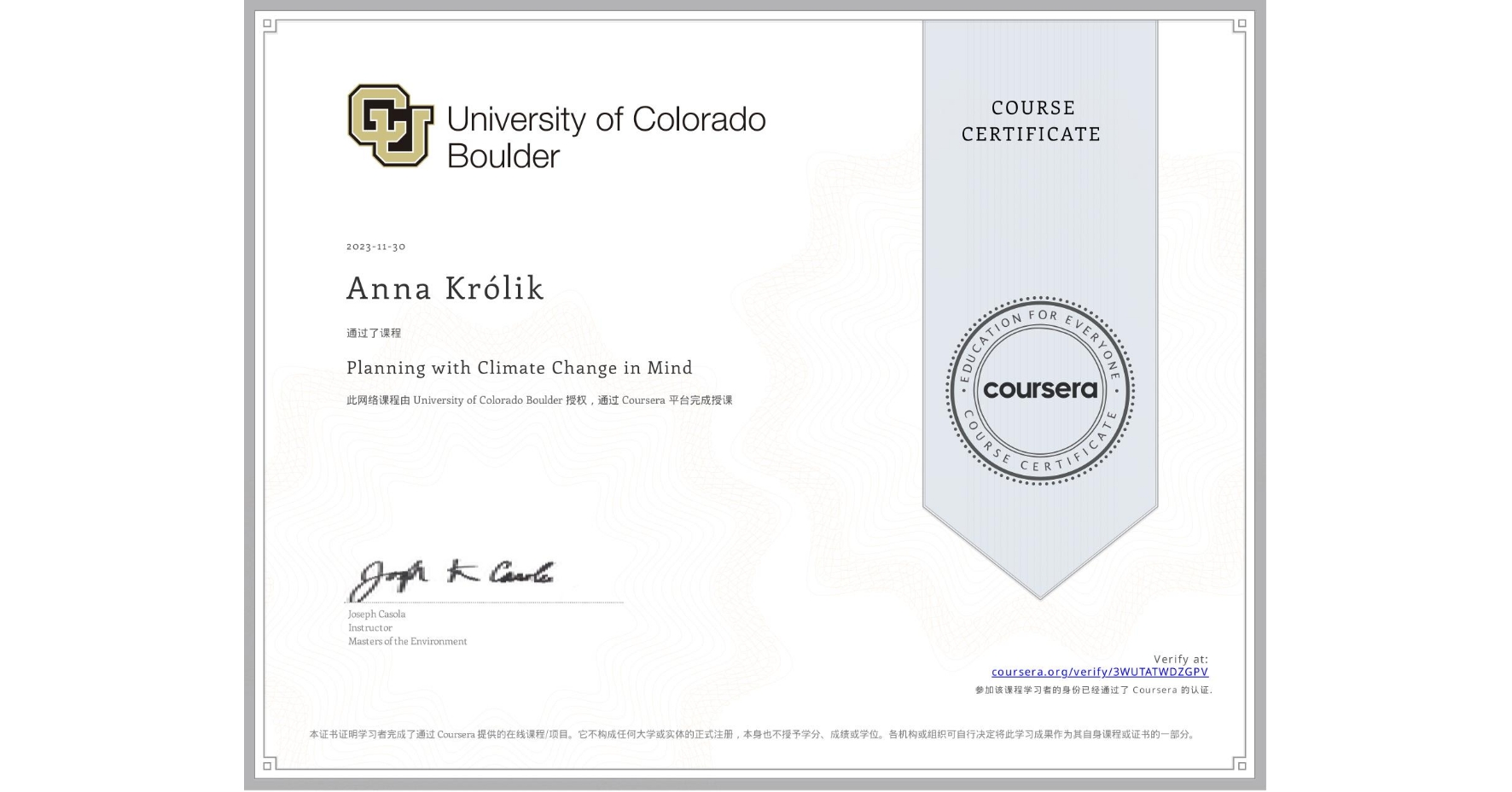 View certificate for Anna Królik, Planning with Climate Change in Mind, an online non-credit course authorized by University of Colorado Boulder and offered through Coursera