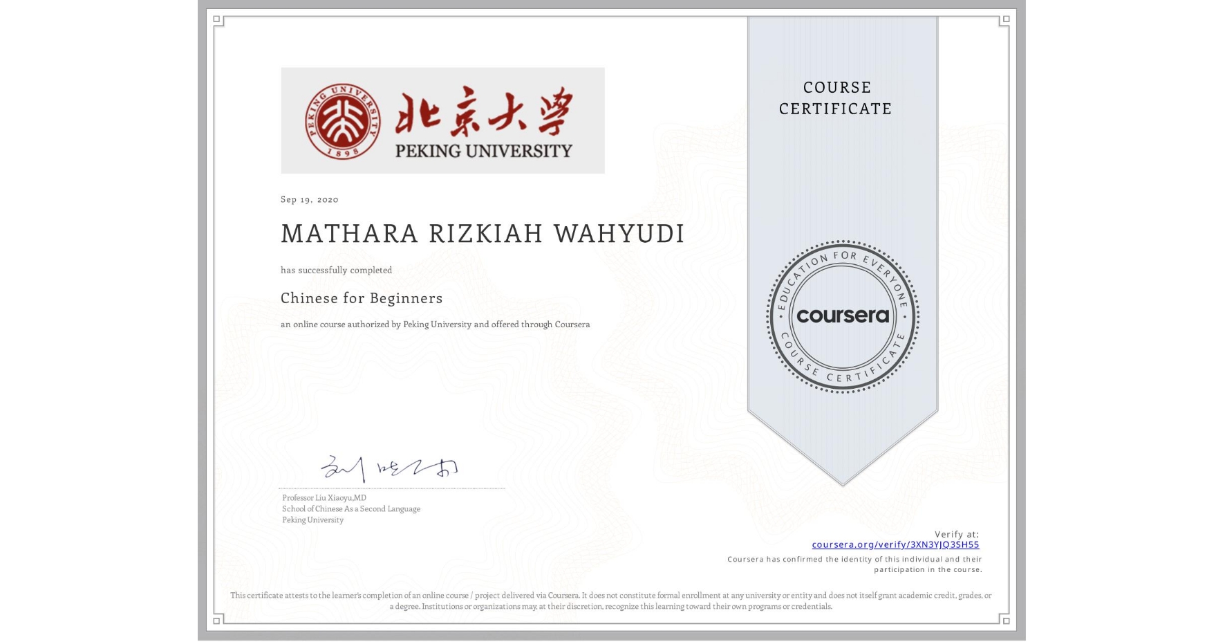 View certificate for MATHARA RIZKIAH  WAHYUDI, Chinese for Beginners, an online non-credit course authorized by Peking University and offered through Coursera