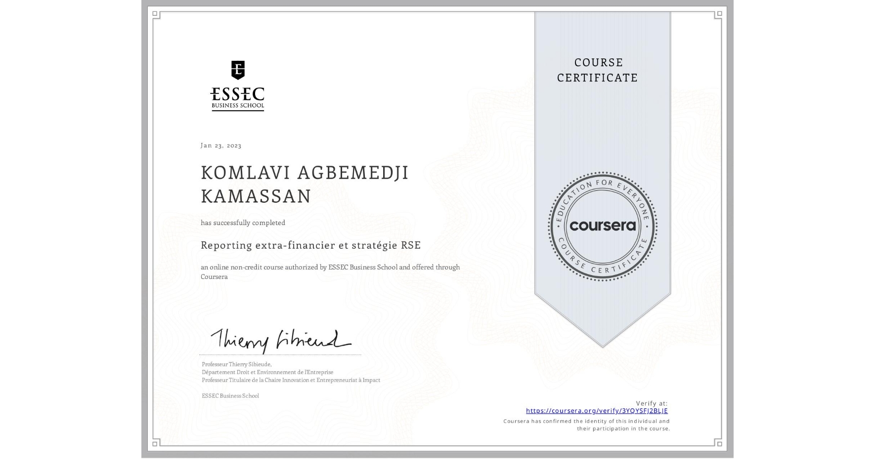 View certificate for KOMLAVI AGBEMEDJI KAMASSAN, Reporting extra-financier et stratégie RSE, an online non-credit course authorized by ESSEC Business School and offered through Coursera