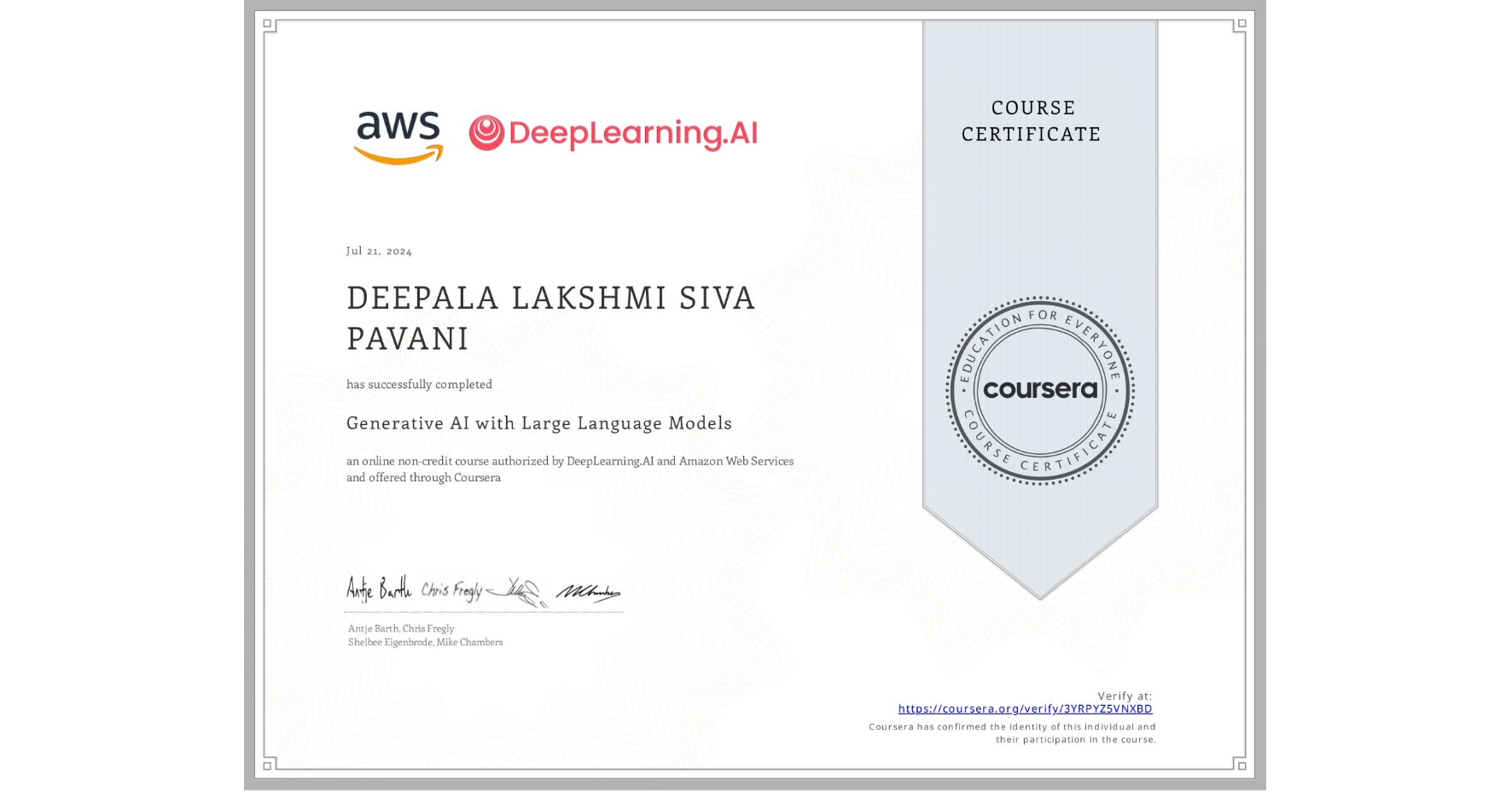 View certificate for  DEEPALA LAKSHMI SIVA PAVANI  , Generative AI with Large Language Models, an online non-credit course authorized by DeepLearning.AI & Amazon Web Services and offered through Coursera