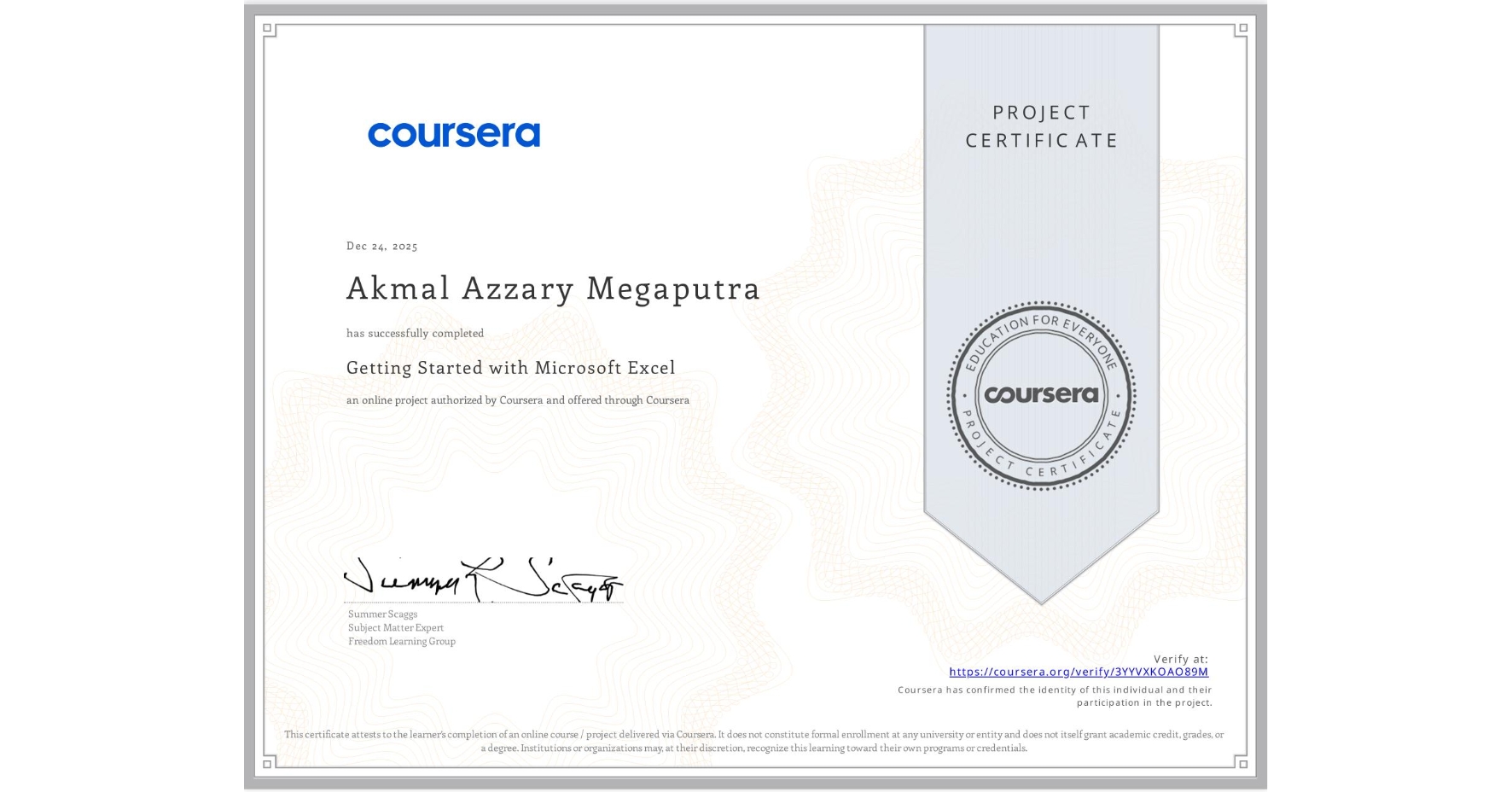 View certificate for Akmal Azzary Megaputra, Getting Started with Microsoft Excel, an online non-credit course authorized by Coursera and offered through Coursera