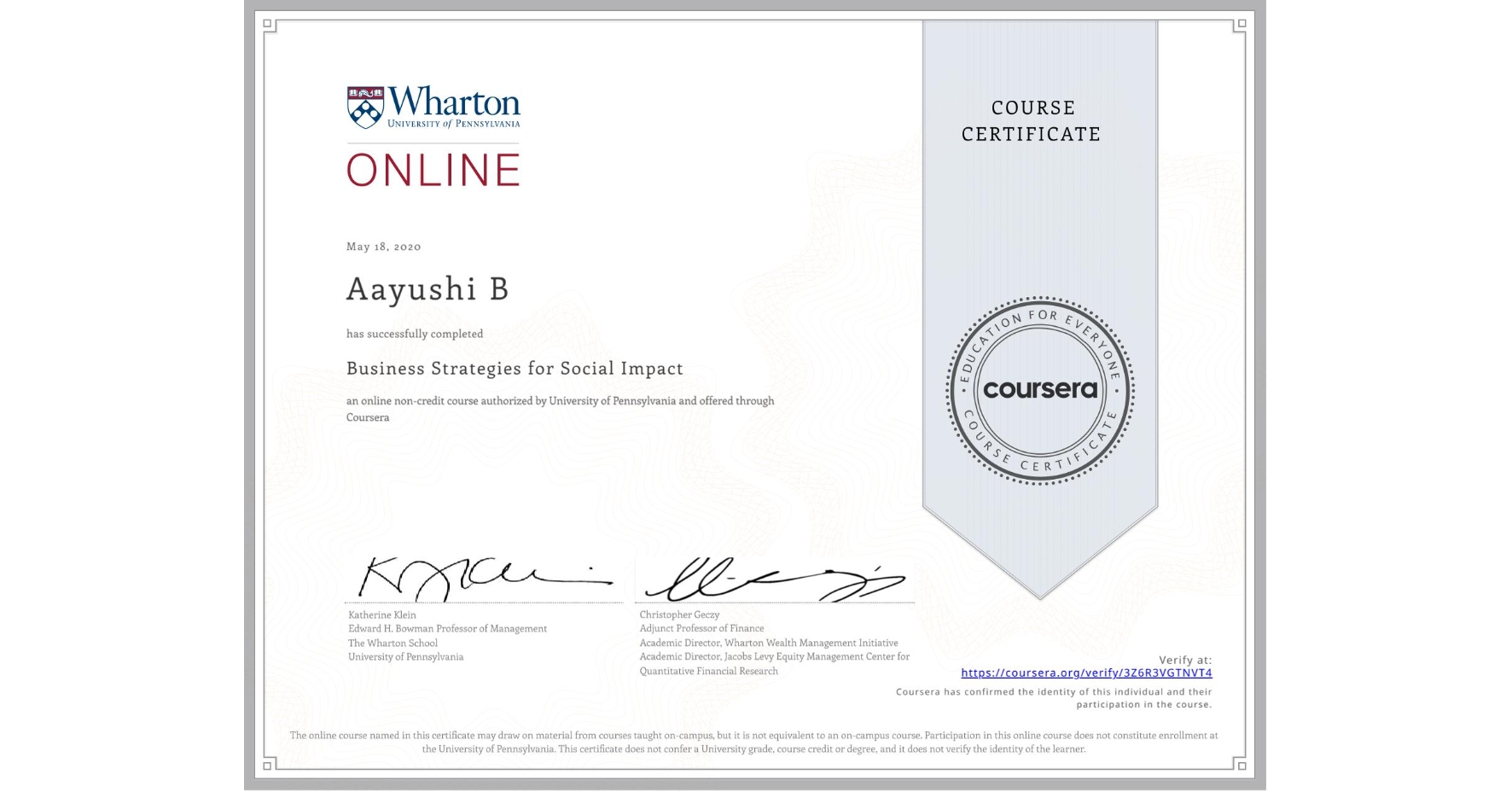 View certificate for Aayushi B, Business Strategies for Social Impact, an online non-credit course authorized by University of Pennsylvania and offered through Coursera