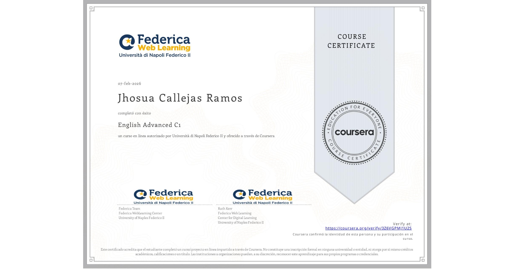View certificate for Jhosua Callejas Ramos, English Advanced C1, an online non-credit course authorized by Università di Napoli Federico II and offered through Coursera