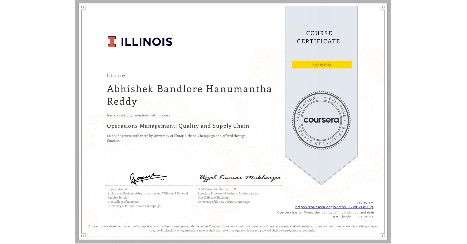 View certificate for Abhishek Bandlore Hanumantha Reddy, Operations Management: Quality and Supply Chain, an online non-credit course authorized by University of Illinois Urbana-Champaign and offered through Coursera
