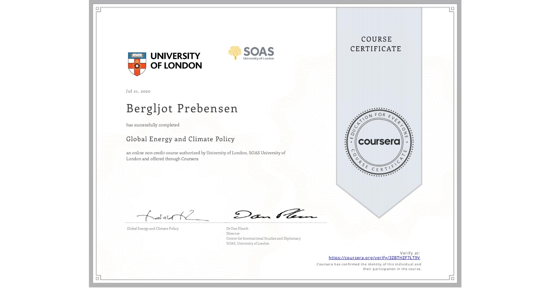 View certificate for Bergljot Prebensen, Global Energy and Climate Policy, an online non-credit course authorized by University of London & SOAS University of London and offered through Coursera