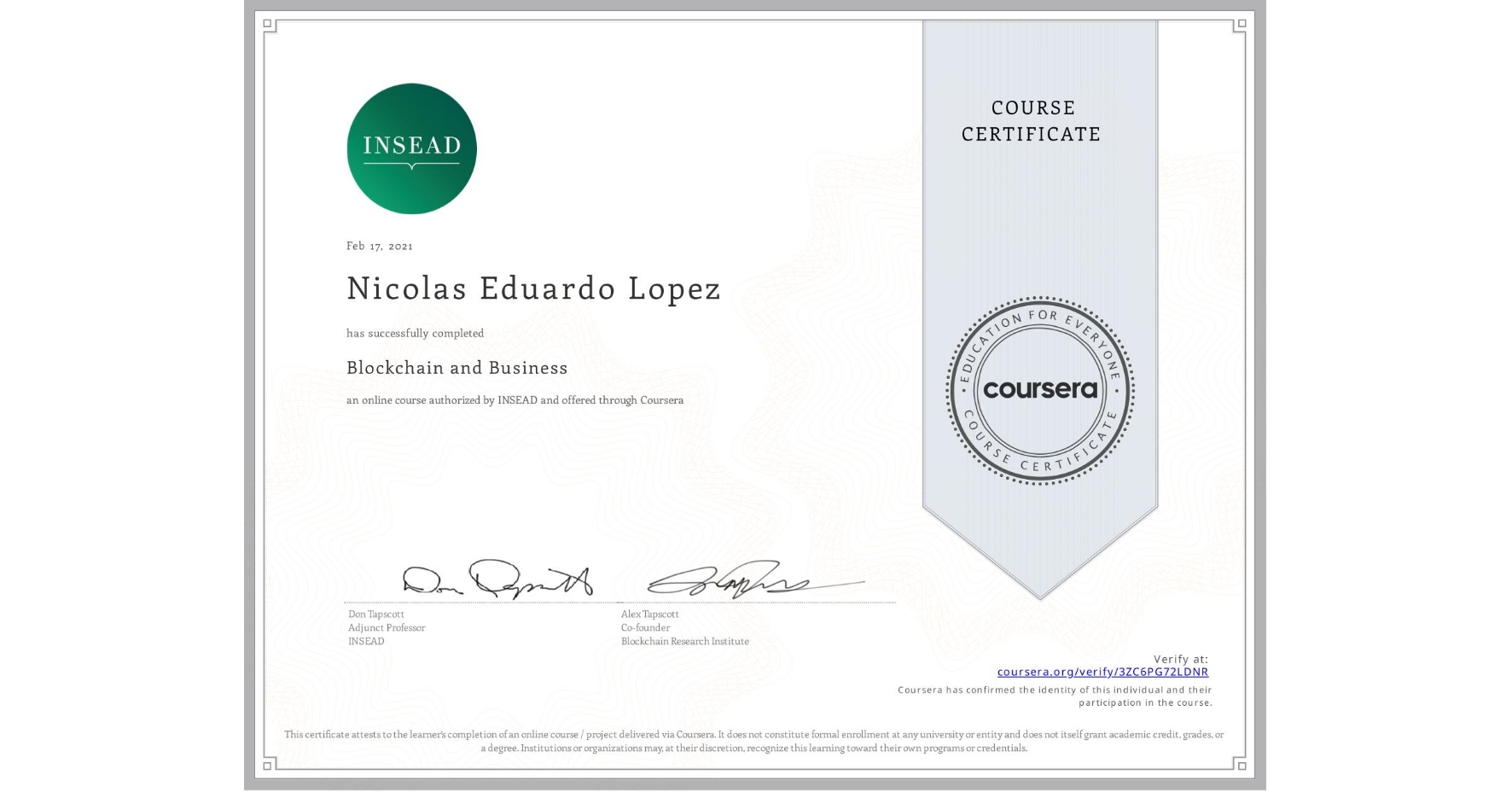 View certificate for Nicolas Eduardo Lopez, Blockchain and Business, an online non-credit course authorized by INSEAD and offered through Coursera