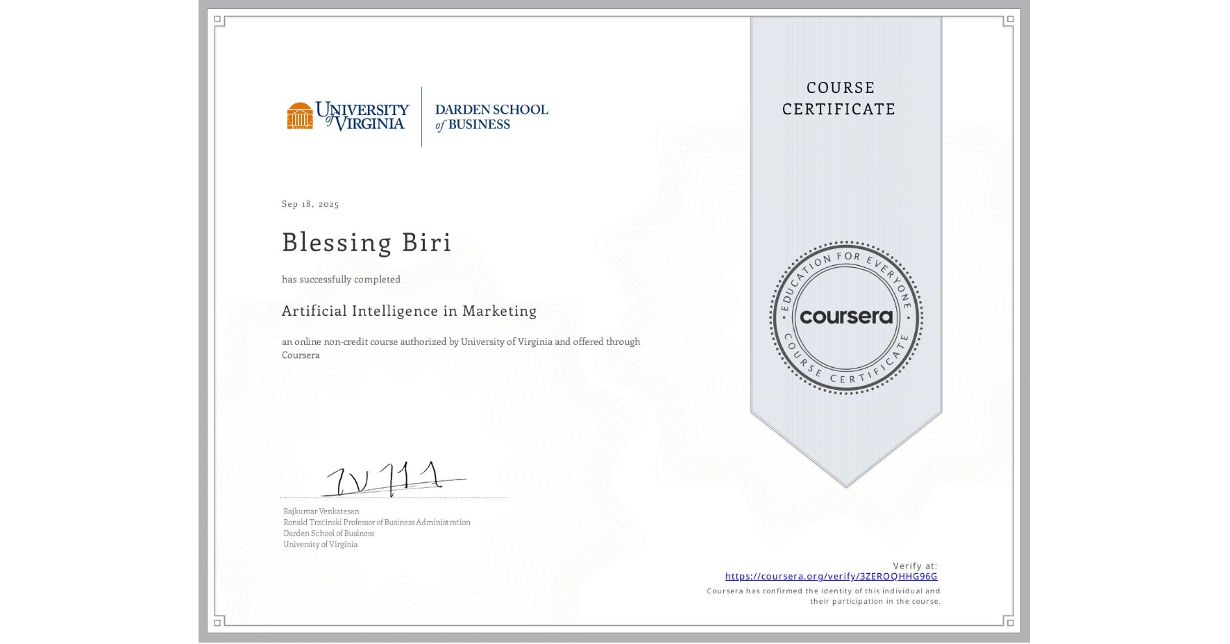 View certificate for Blessing Biri, Artificial Intelligence in Marketing, an online non-credit course authorized by University of Virginia and offered through Coursera