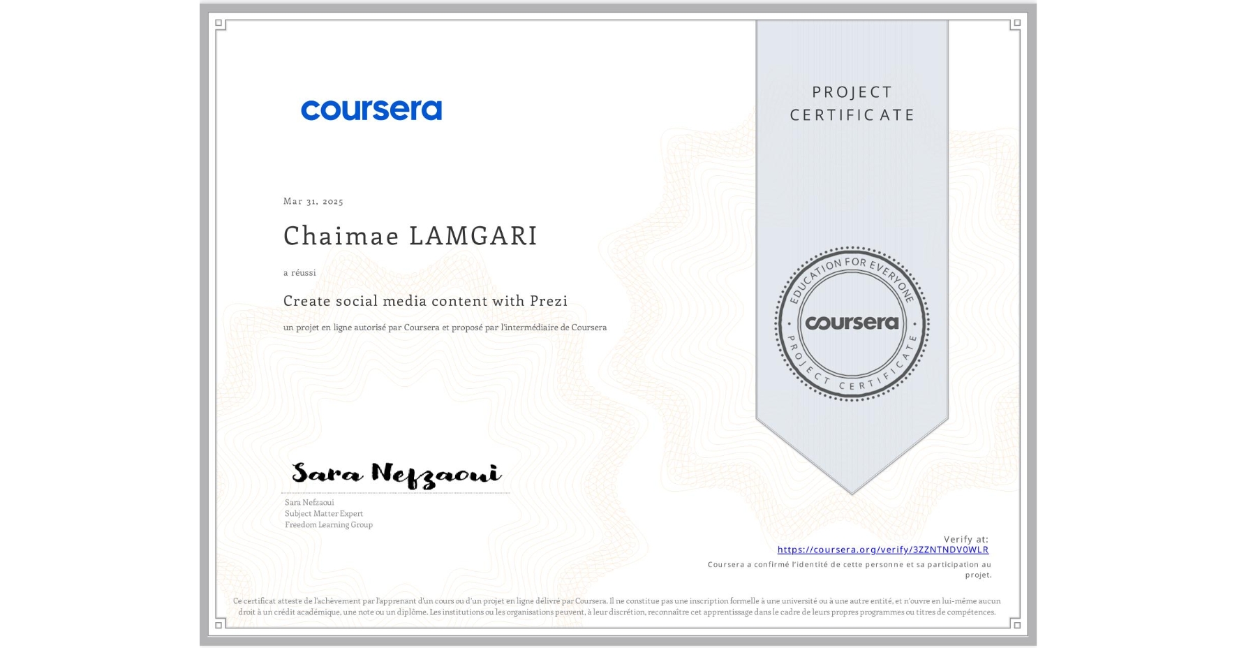 View certificate for Chaimae LAMGARI, Create social media content with Prezi , an online non-credit course authorized by Coursera and offered through Coursera