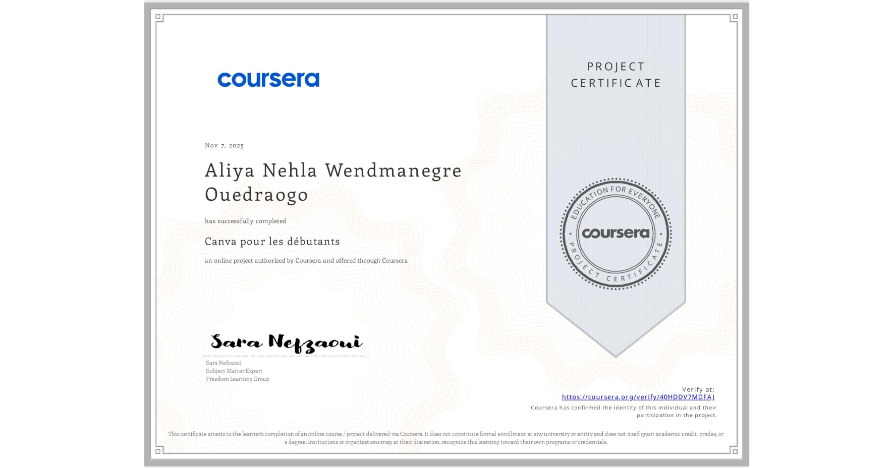 View certificate for Aliya Nehla Wendmanegre Ouedraogo, Canva pour les débutants, an online non-credit course authorized by Coursera and offered through Coursera