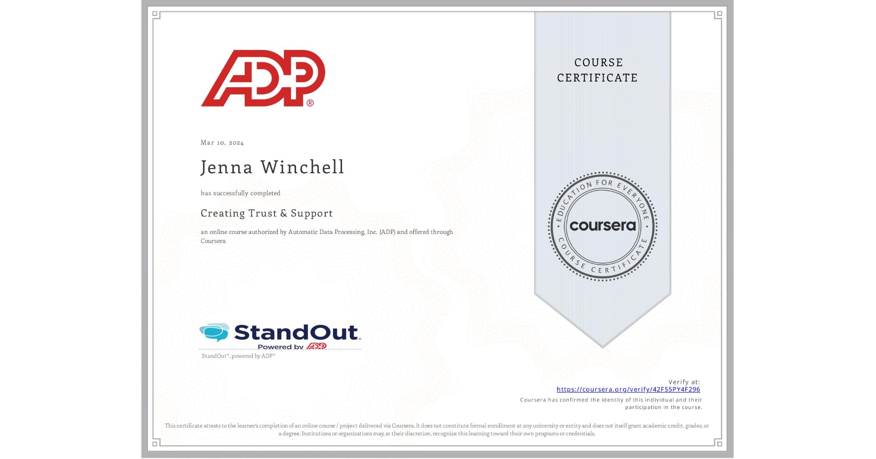 View certificate for Jenna Winchell, Creating Trust & Support, an online non-credit course authorized by Automatic Data Processing, Inc. (ADP) and offered through Coursera