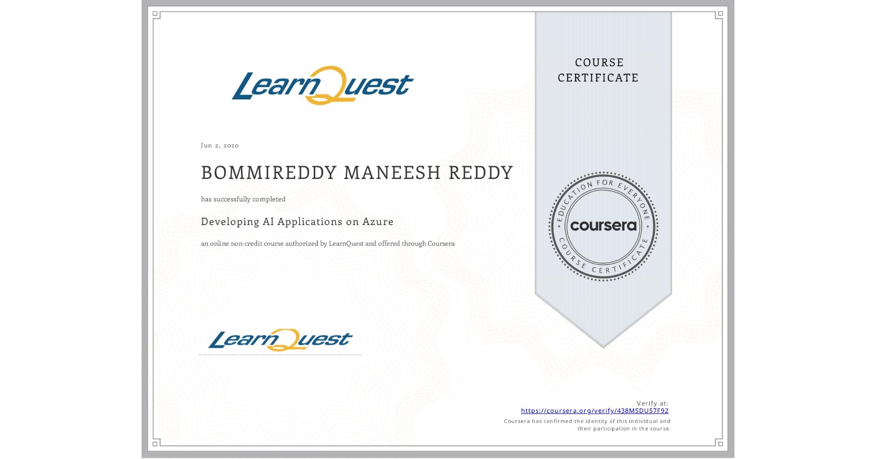 View certificate for BOMMIREDDY MANEESH REDDY, Developing AI Applications on Azure, an online non-credit course authorized by LearnQuest and offered through Coursera