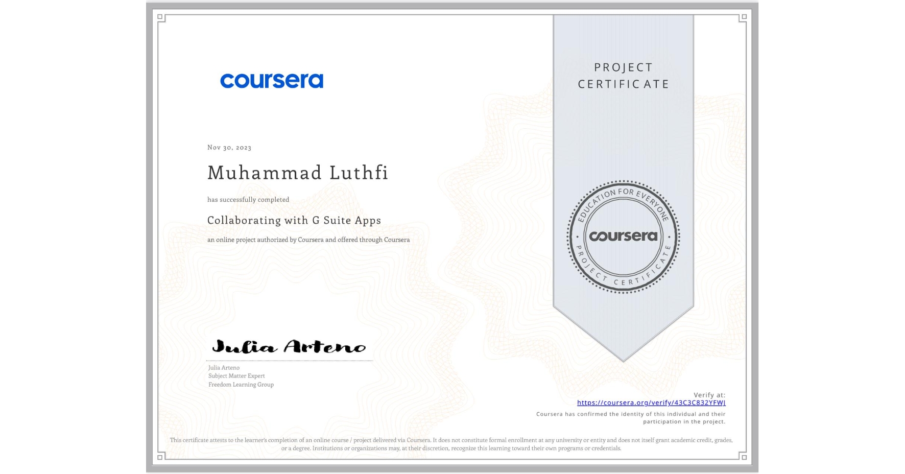 View certificate for Muhammad Luthfi, Collaborating with G Suite Apps, an online non-credit course authorized by Coursera and offered through Coursera