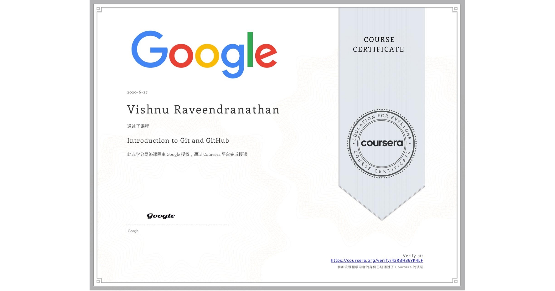 View certificate for Vishnu Raveendranathan, Introduction to Git and GitHub, an online non-credit course authorized by Google and offered through Coursera