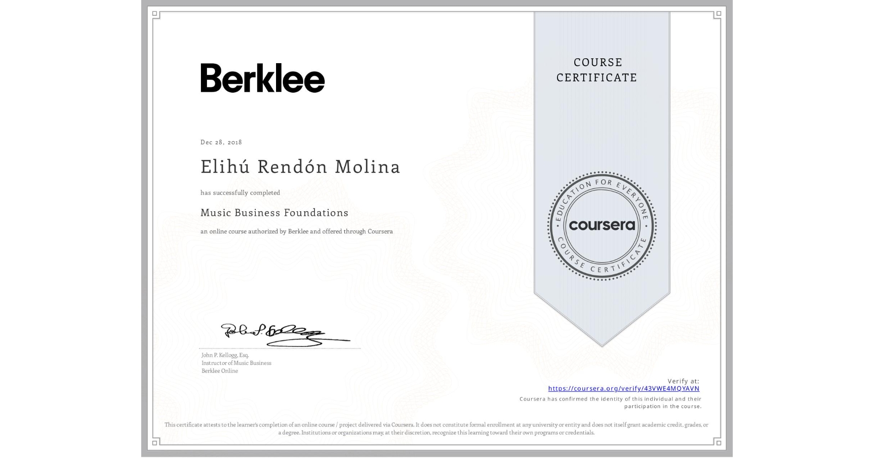 View certificate for Elihú Rendón Molina, Music Business Foundations, an online non-credit course authorized by Berklee and offered through Coursera