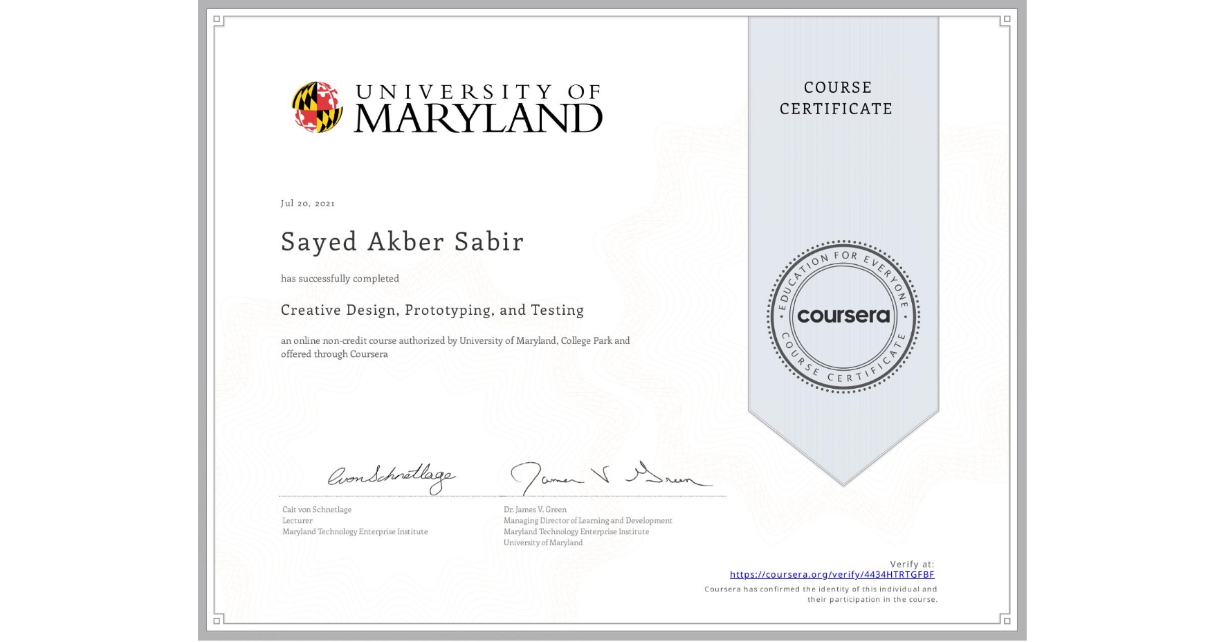 View certificate for Sayed Akber  Sabir, Creative Design, Prototyping, and Testing, an online non-credit course authorized by University of Maryland, College Park and offered through Coursera