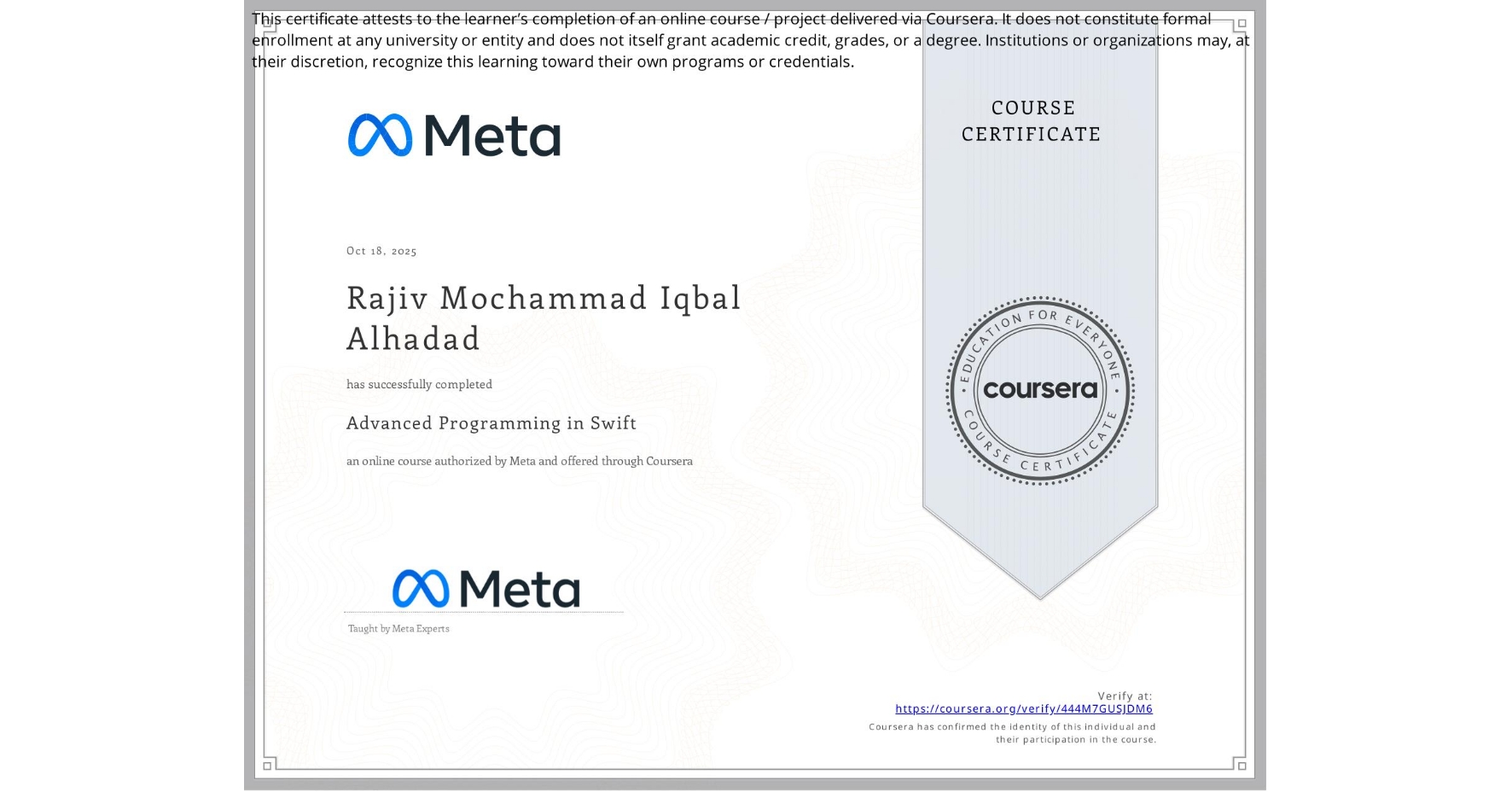 View certificate for Rajiv Mochammad Iqbal Alhadad, Advanced Programming in Swift, an online non-credit course authorized by Meta and offered through Coursera