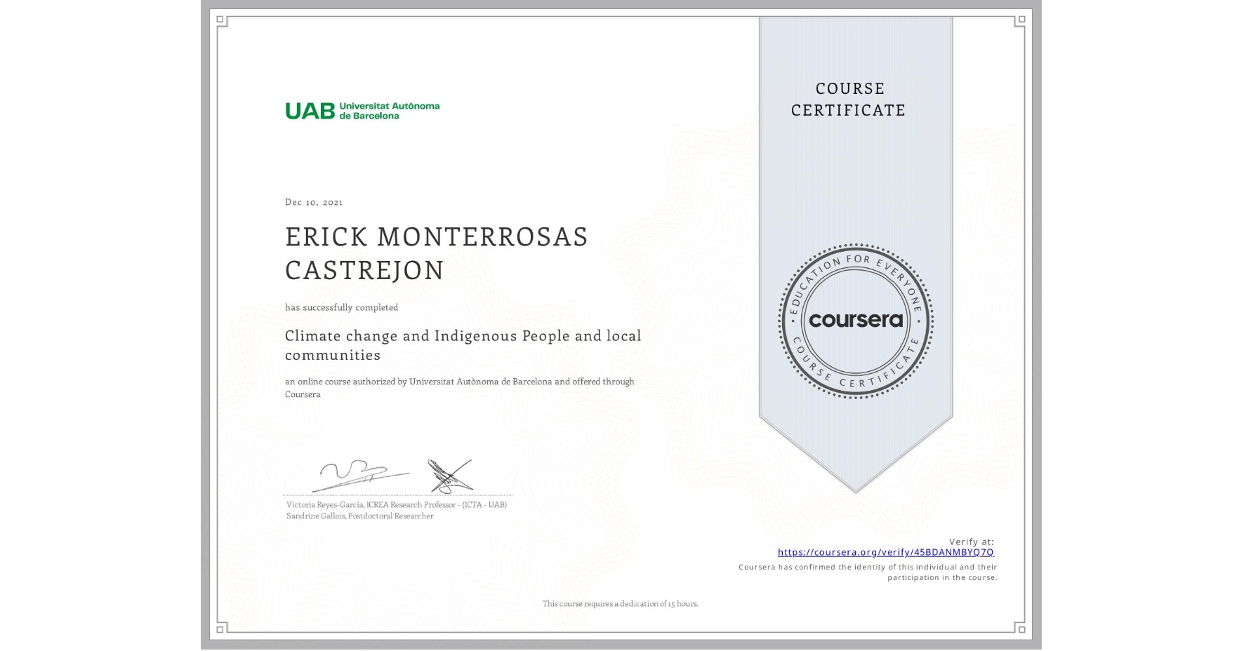 View certificate for ERICK MONTERROSAS CASTREJON, Climate change and Indigenous People and local communities, an online non-credit course authorized by Universitat Autònoma de Barcelona and offered through Coursera