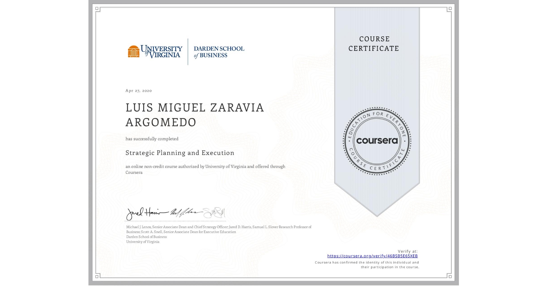 View certificate for LUIS MIGUEL ZARAVIA  ARGOMEDO, Strategic Planning and Execution, an online non-credit course authorized by University of Virginia and offered through Coursera