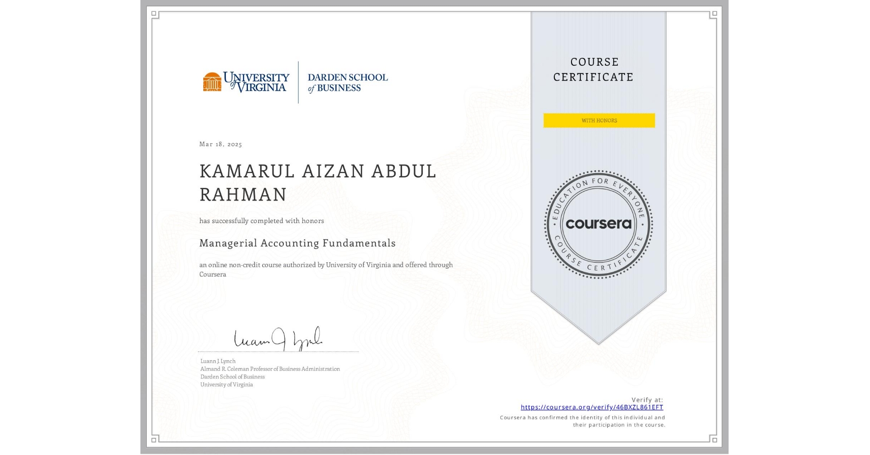 View certificate for KAMARUL AIZAN ABDUL RAHMAN, Managerial Accounting Fundamentals, an online non-credit course authorized by University of Virginia and offered through Coursera