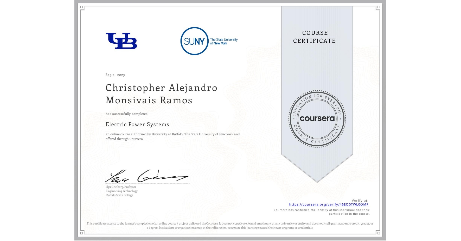 View certificate for Christopher Alejandro Monsivais Ramos, Electric Power Systems, an online non-credit course authorized by University at Buffalo & The State University of New York and offered through Coursera