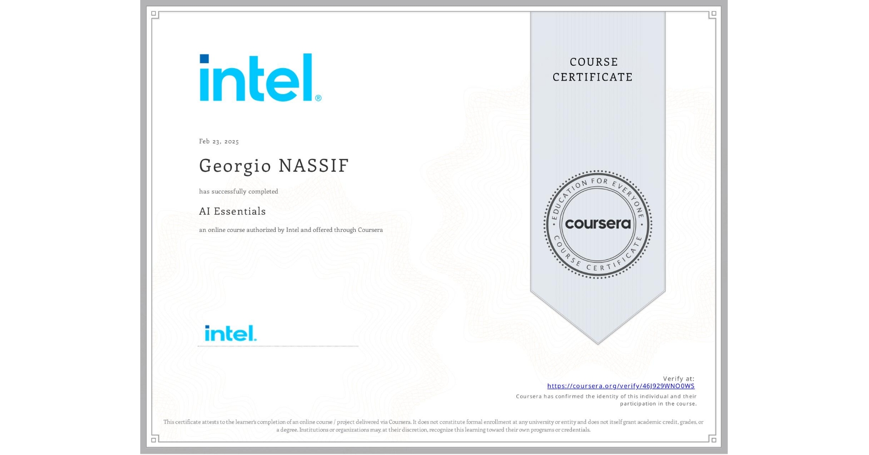 View certificate for Georgio NASSIF, AI Essentials , an online non-credit course authorized by Intel and offered through Coursera