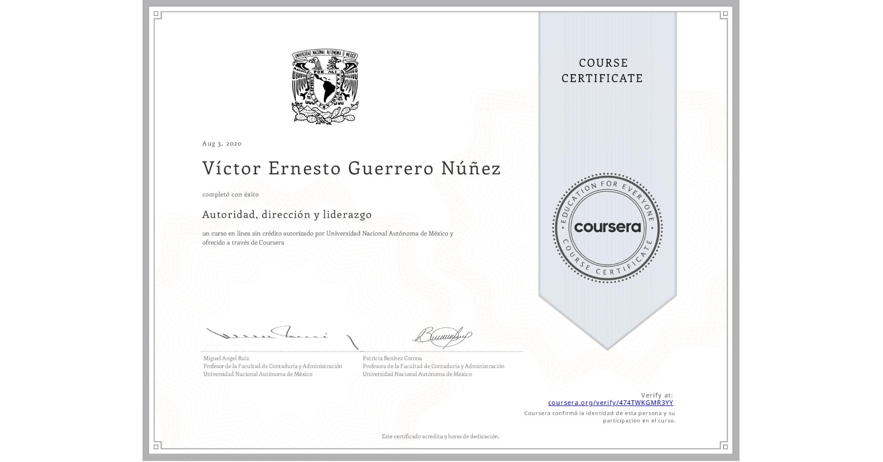 View certificate for Víctor Ernesto Guerrero Núñez, Autoridad, dirección y liderazgo, an online non-credit course authorized by Universidad Nacional Autónoma de México and offered through Coursera