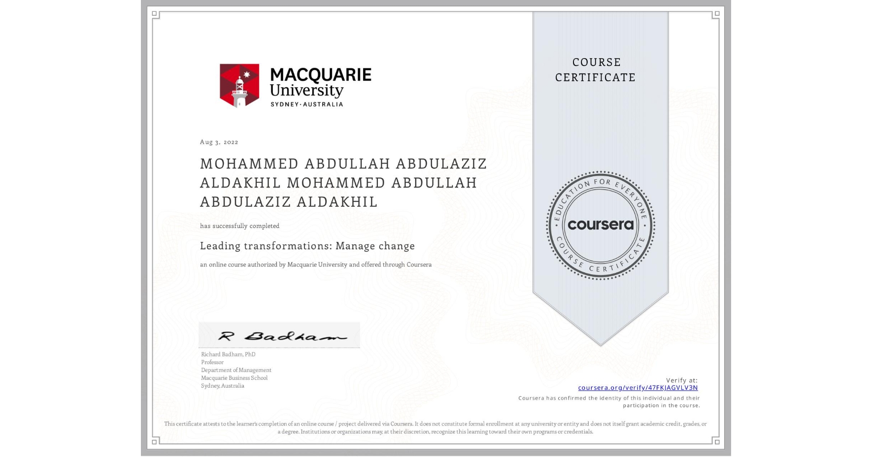 View certificate for MOHAMMED ABDULLAH ABDULAZIZ ALDAKHIL MOHAMMED ABDULLAH ABDULAZIZ ALDAKHIL, Leading transformations: Manage change, an online non-credit course authorized by Macquarie University and offered through Coursera