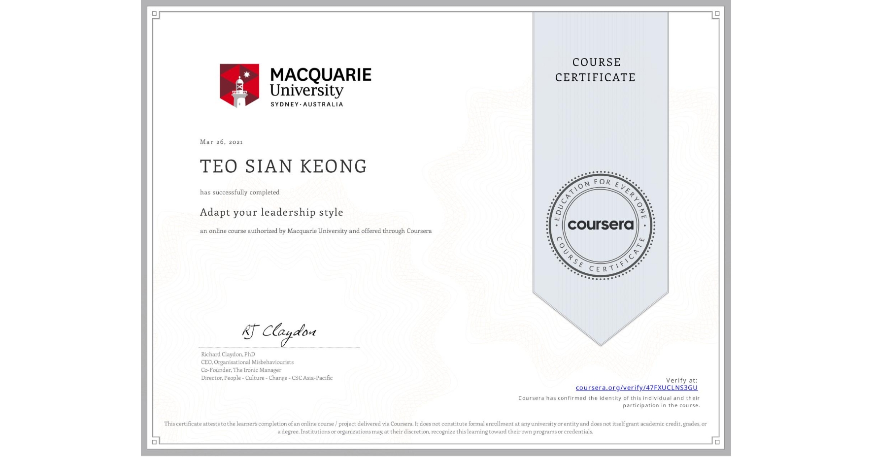 View certificate for TEO SIAN  KEONG, Adapt your leadership style, an online non-credit course authorized by Macquarie University and offered through Coursera