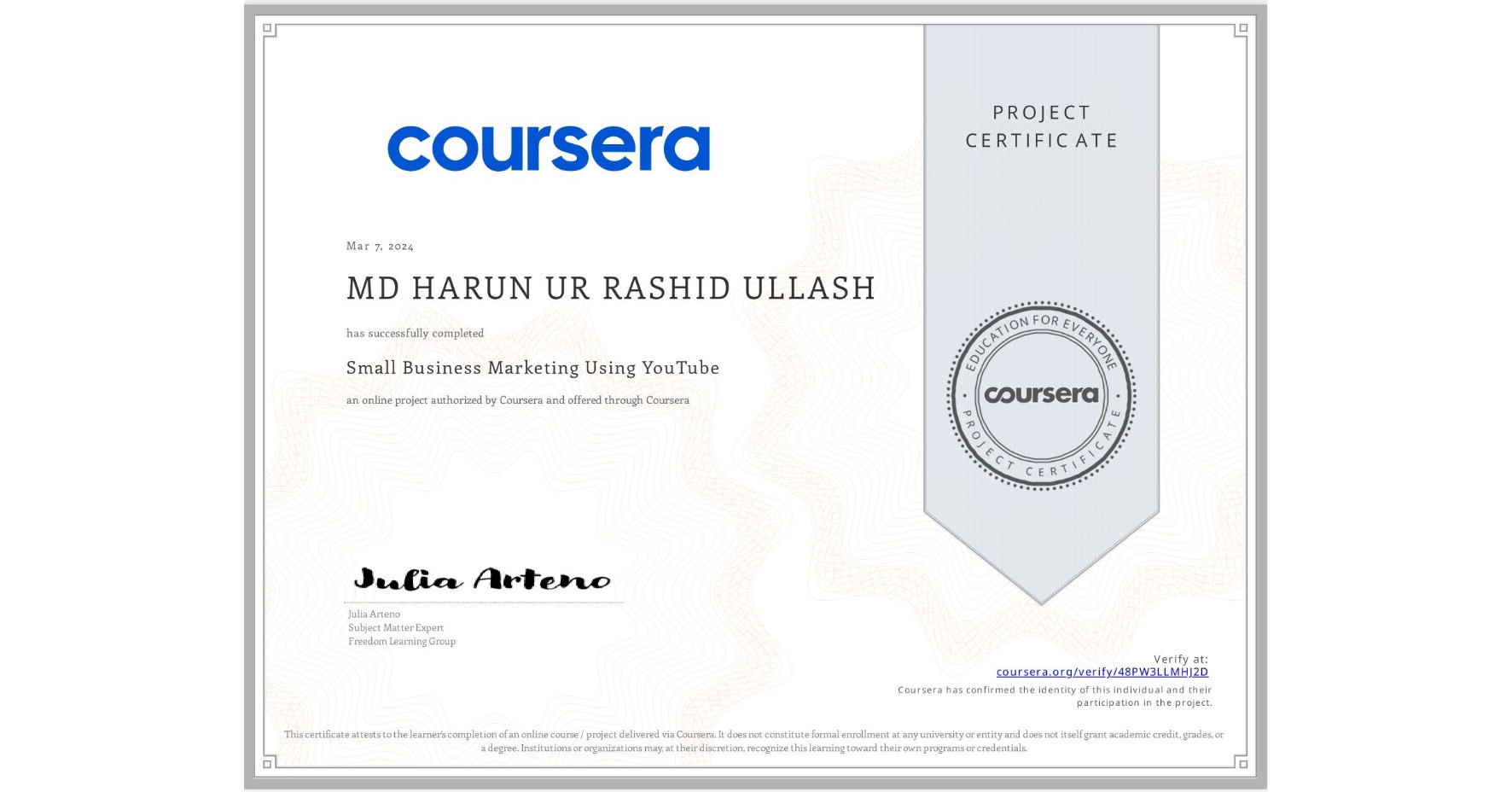 View certificate for MD HARUN UR RASHID  ULLASH, Small Business Marketing Using YouTube, an online non-credit course authorized by Coursera and offered through Coursera