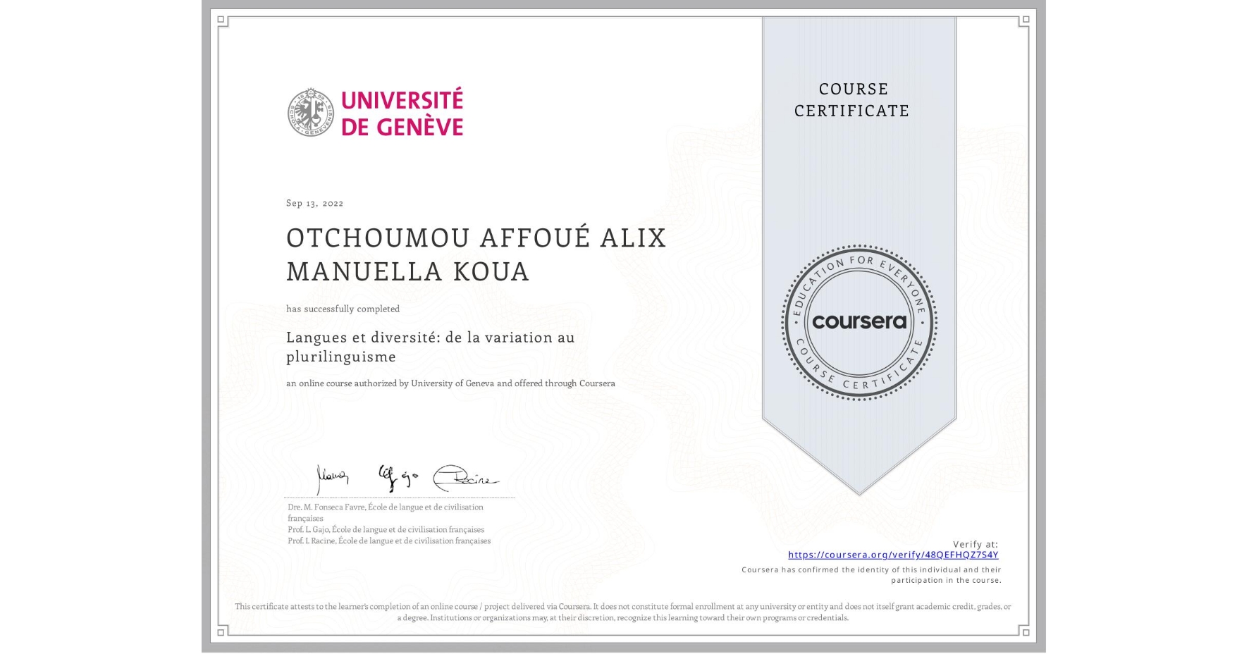 View certificate for OTCHOUMOU AFFOUÉ ALIX MANUELLA   KOUA, Langues et diversité: de la variation au plurilinguisme, an online non-credit course authorized by University of Geneva and offered through Coursera