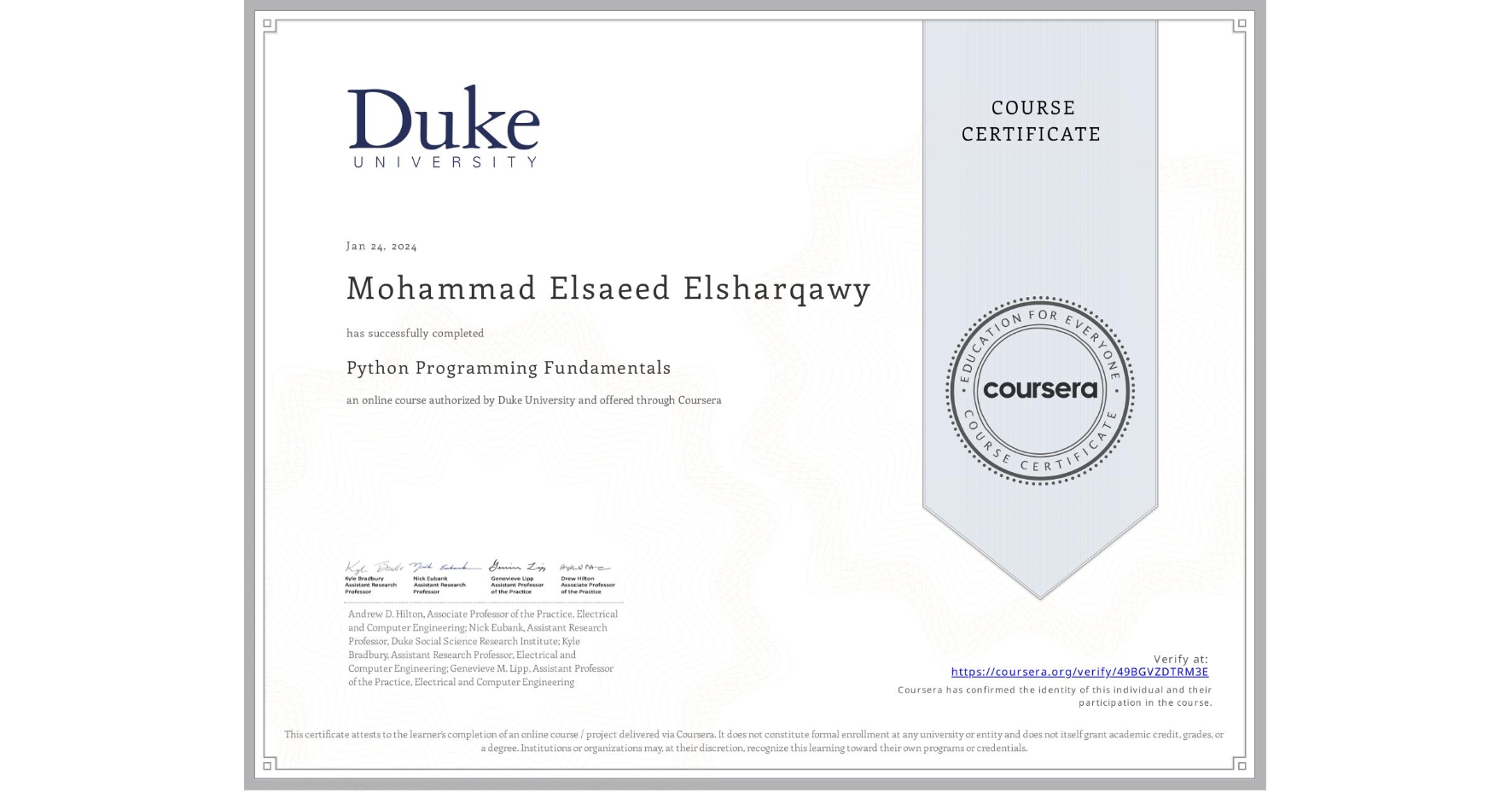 View certificate for Mohammad Elsaeed Elsharqawy, Python Programming Fundamentals, an online non-credit course authorized by Duke University and offered through Coursera
