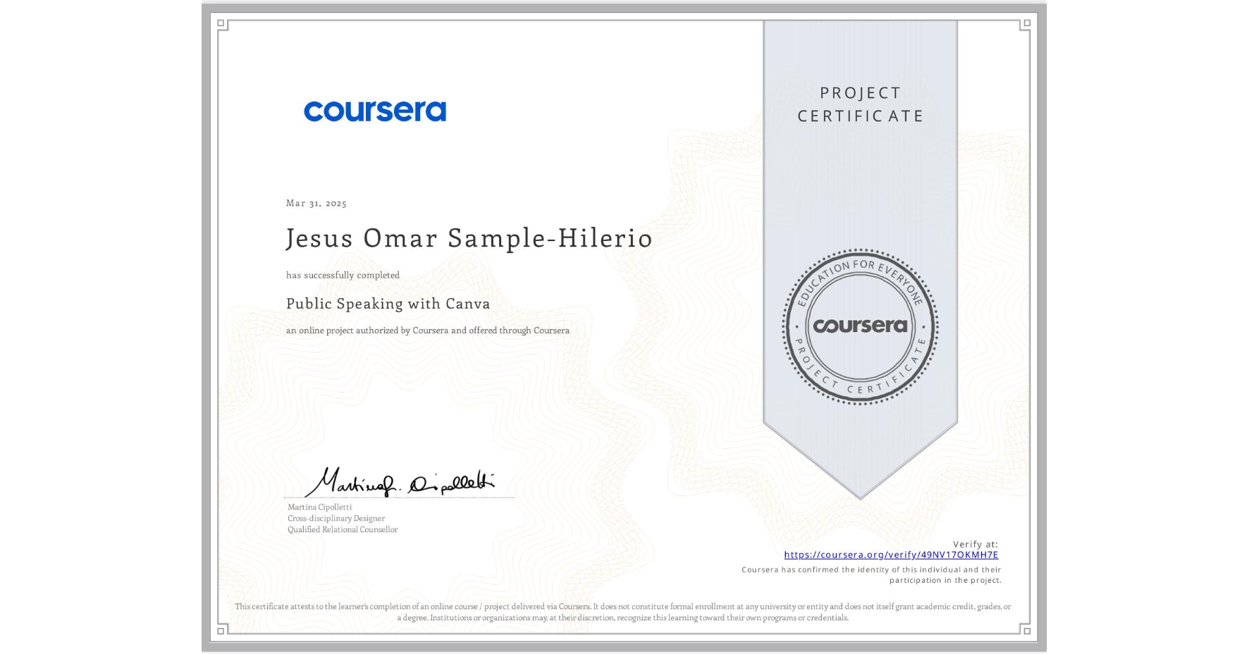 View certificate for Jesus Omar Sample-Hilerio, Public Speaking with Canva, an online non-credit course authorized by Coursera and offered through Coursera