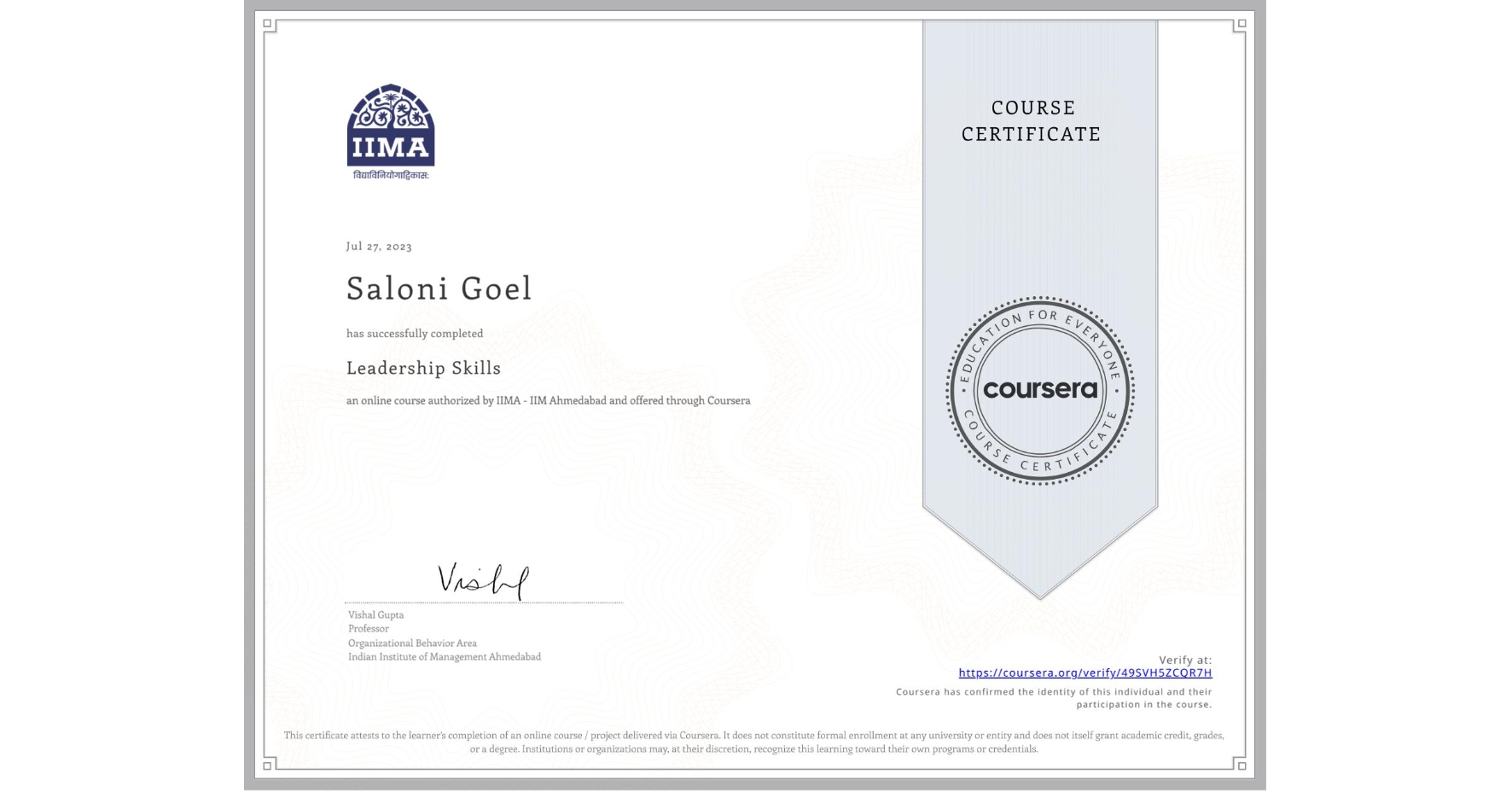 View certificate for Saloni Goel, Leadership Skills, an online non-credit course authorized by IIMA - IIM Ahmedabad and offered through Coursera
