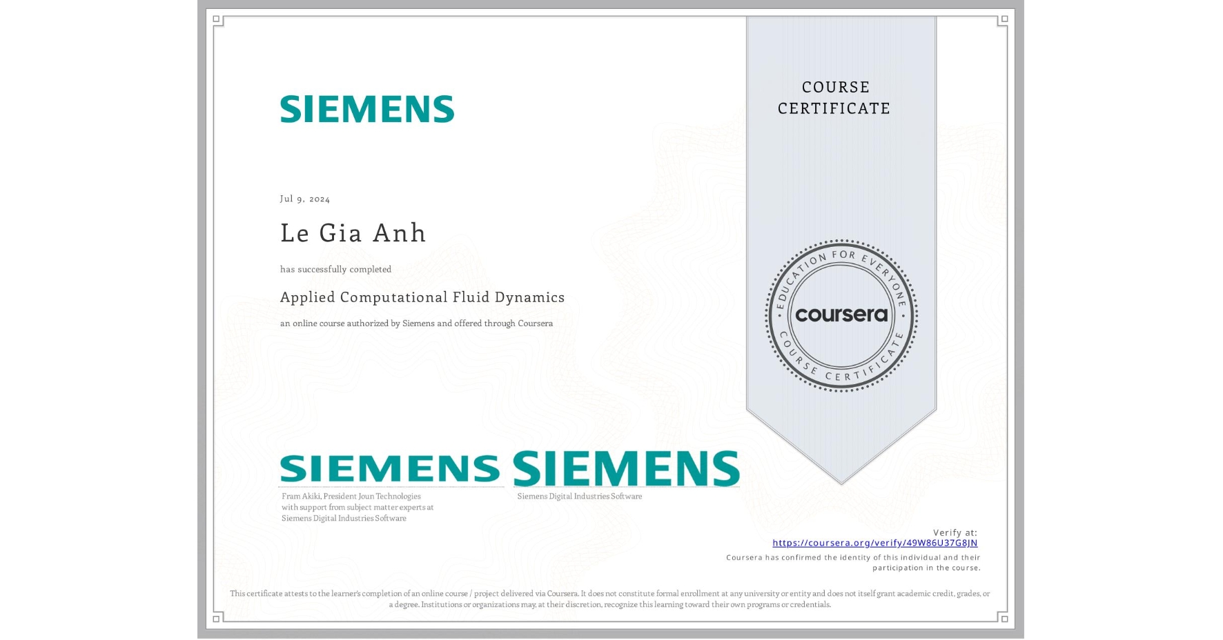 View certificate for Le Gia Anh, Applied Computational Fluid Dynamics, an online non-credit course authorized by Siemens and offered through Coursera