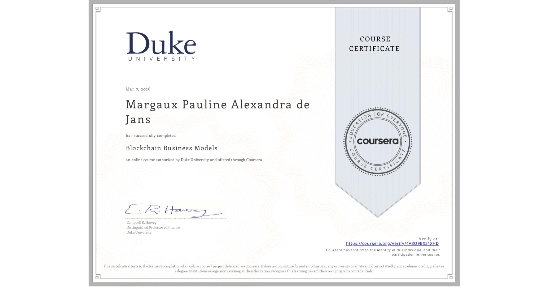 View certificate for Margaux Pauline Alexandra de Jans, Blockchain Business Models, an online non-credit course authorized by Duke University and offered through Coursera