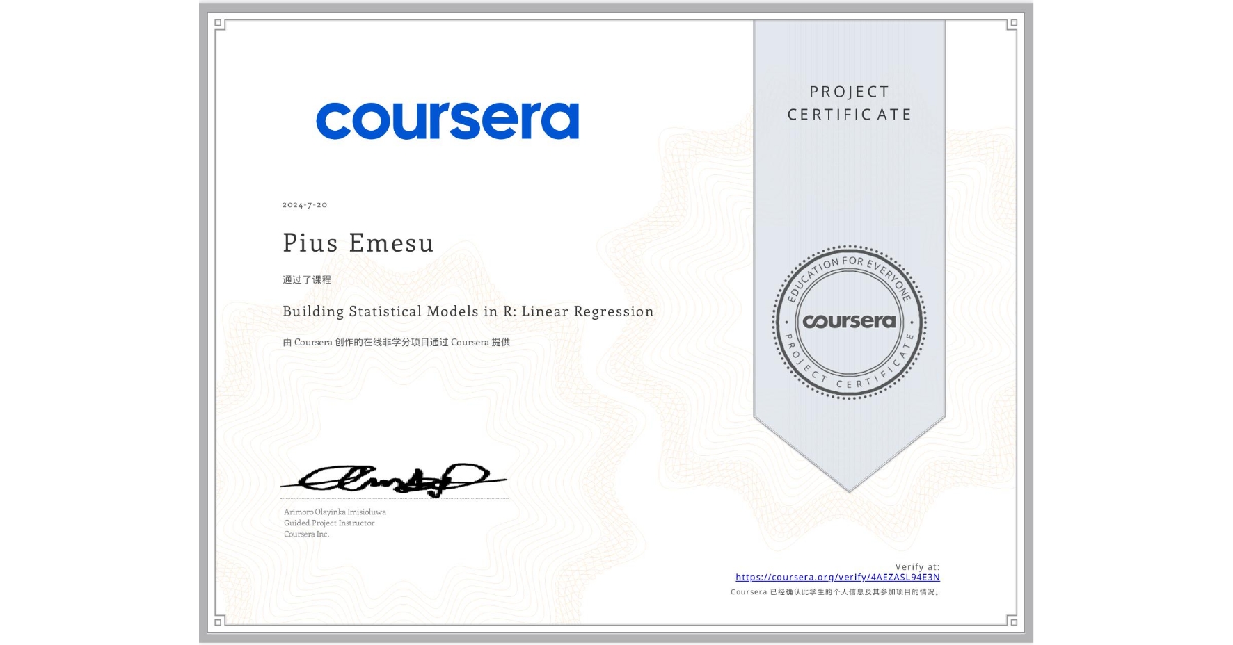 View certificate for Pius Emesu, Building Statistical Models in R: Linear Regression, an online non-credit course authorized by Coursera and offered through Coursera