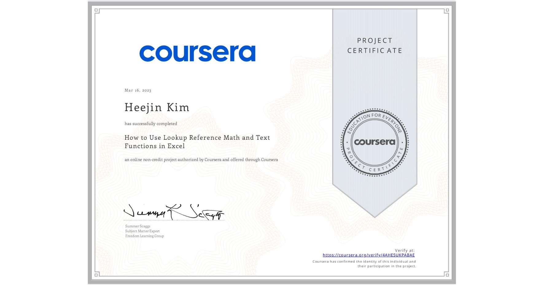 View certificate for Heejin Kim, How to Use Lookup Reference Math and Text Functions in Excel, an online non-credit course authorized by Coursera and offered through Coursera