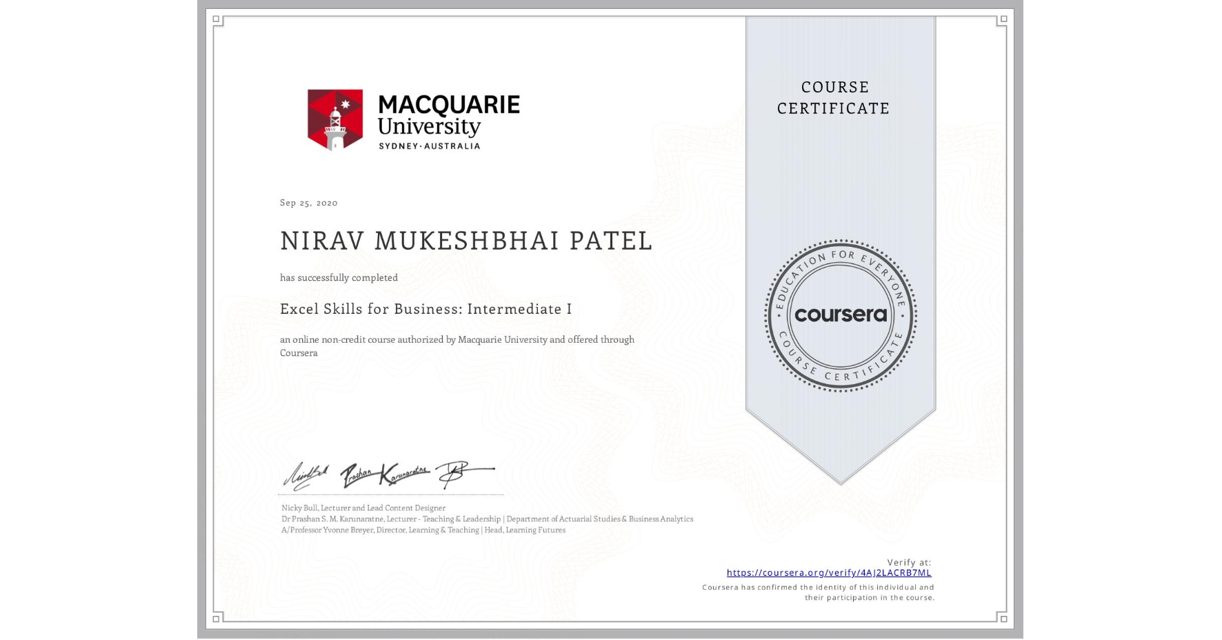 View certificate for NIRAV MUKESHBHAI  PATEL, Excel Skills for Business: Intermediate I, an online non-credit course authorized by Macquarie University and offered through Coursera