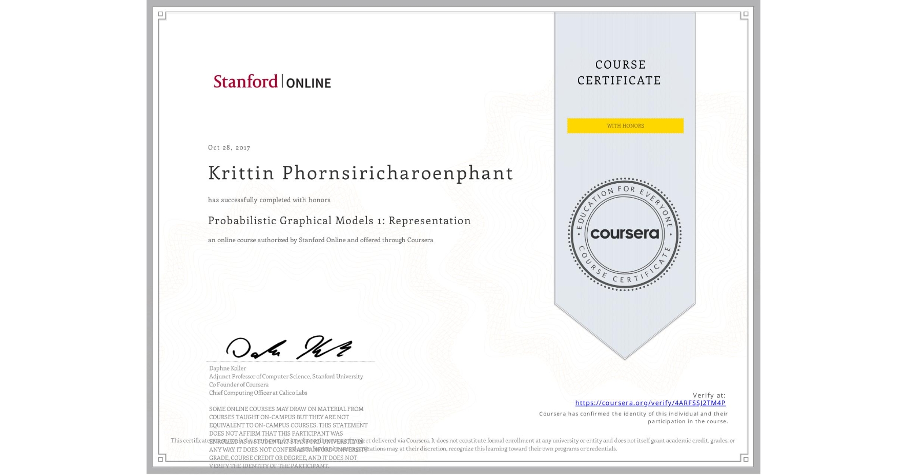 View certificate for Krittin Phornsiricharoenphant, Probabilistic Graphical Models 1: Representation, an online non-credit course authorized by Stanford Online and offered through Coursera