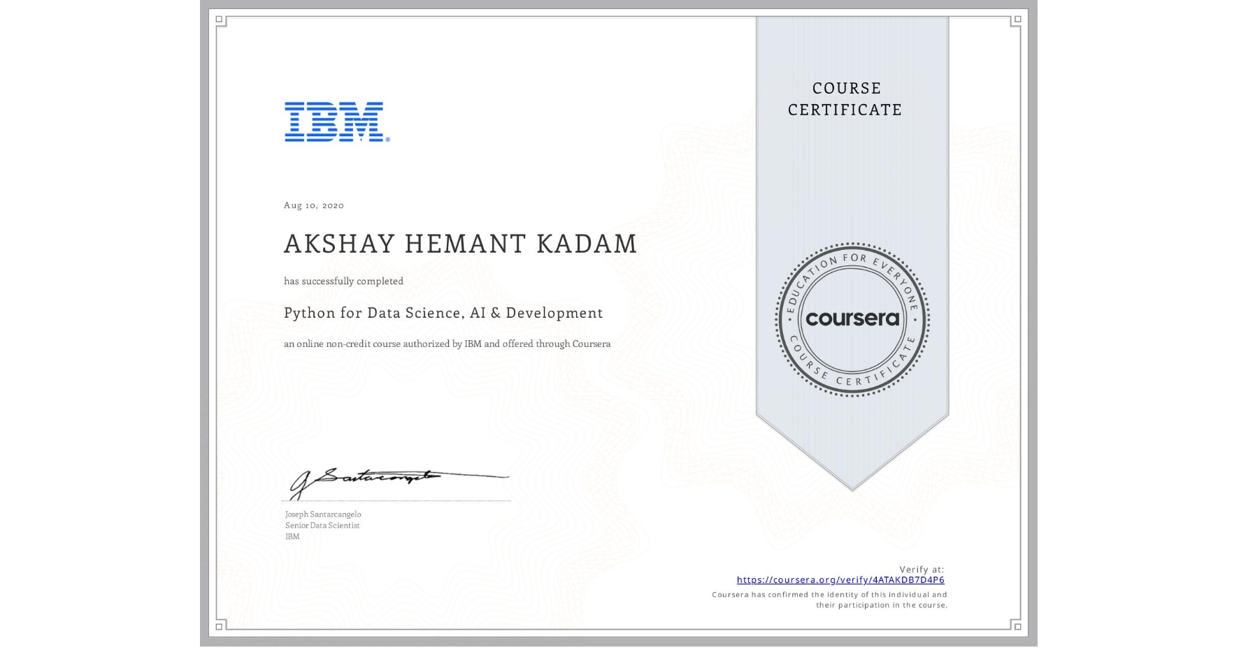 View certificate for AKSHAY HEMANT KADAM, Python for Data Science, AI & Development, an online non-credit course authorized by IBM and offered through Coursera